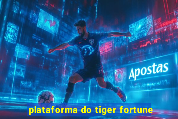 plataforma do tiger fortune